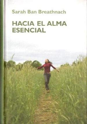 Hacia El Alma Esencial