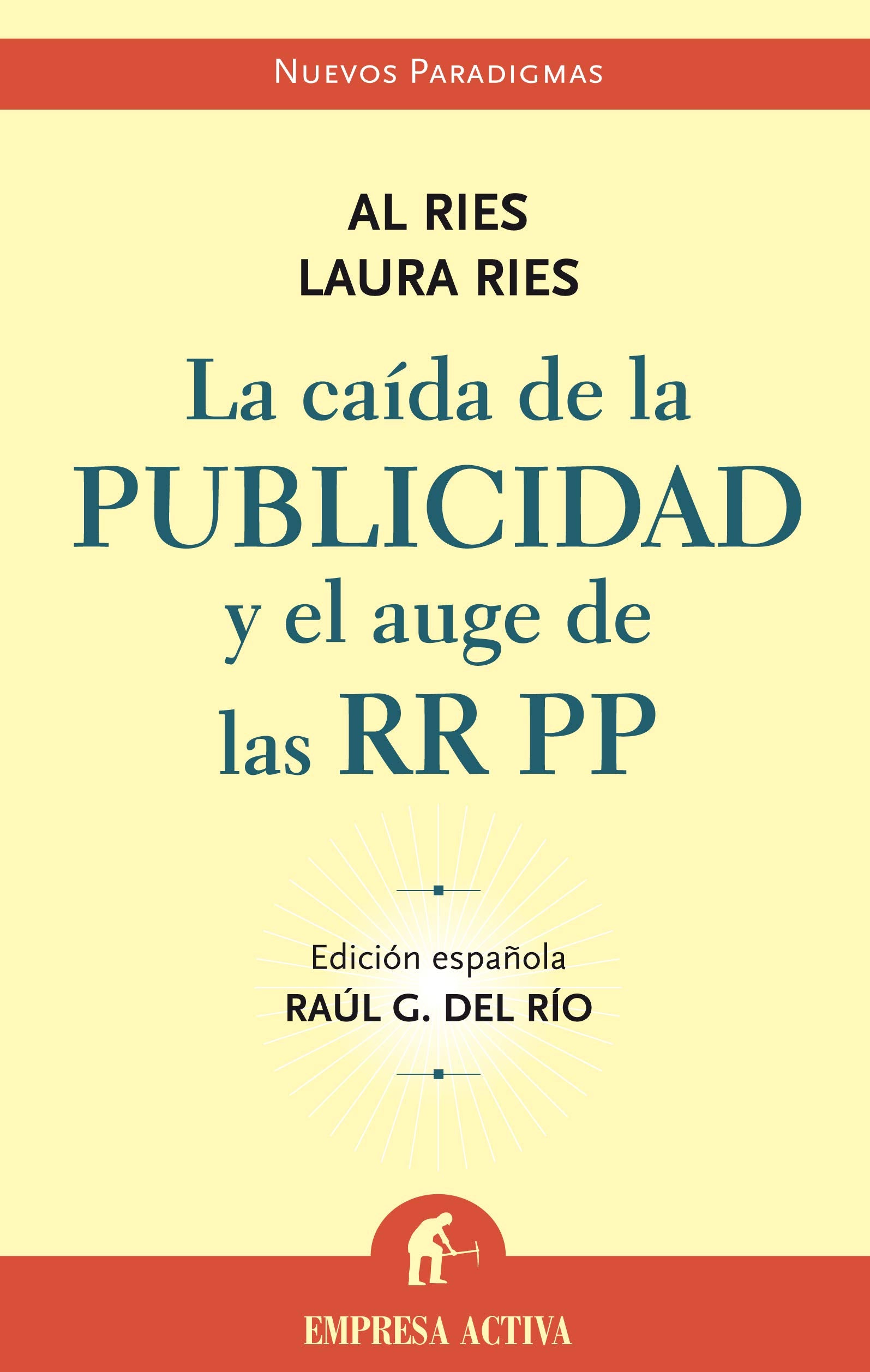 La caída de la publicidad y el auge de las RRPP (Nuevos paradigmas)