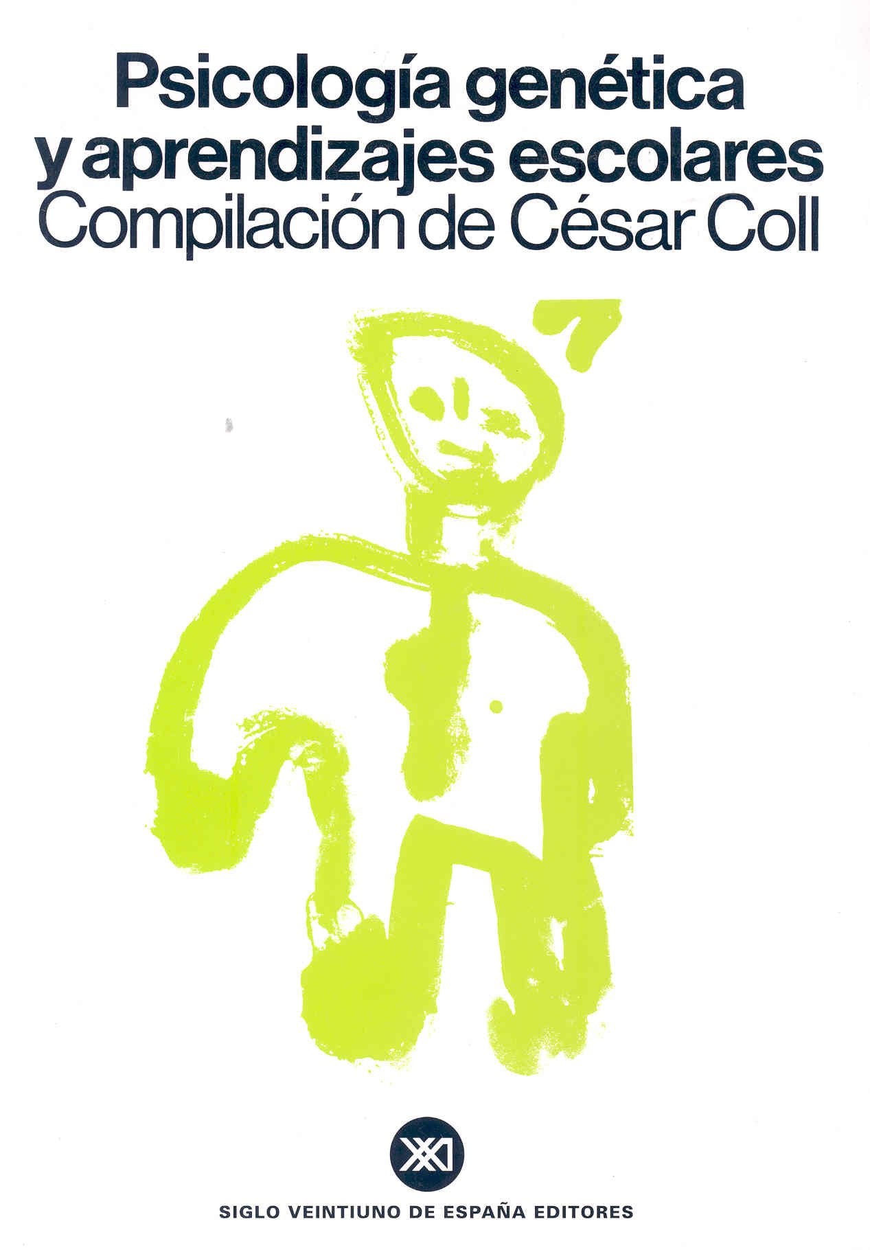 Psicología genética y aprendizajes escolares: Recopilación de textos sobre las aplicaciones pedagogicas de las teorías de Piaget (Psicología y etología)