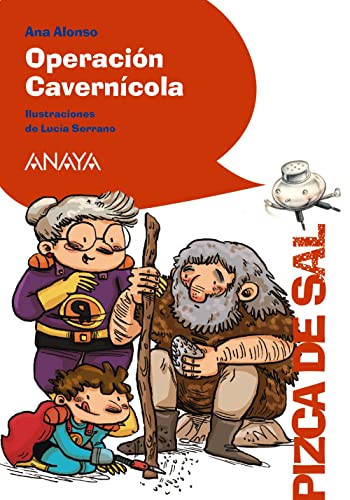Operación Cavernícola (LITERATURA INFANTIL - Pizca de Sal)