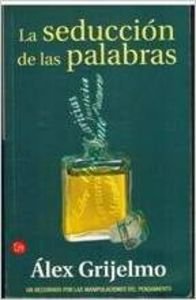 La Seduccion de Las Palabras / The Seduction of Words