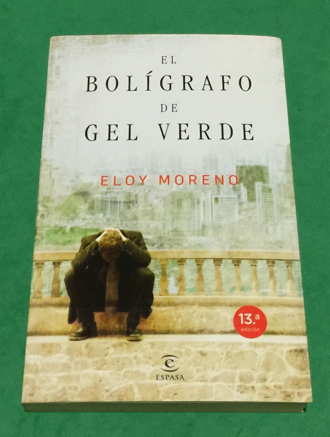 El bolígrafo de gel verde (ESPASA NARRATIVA)