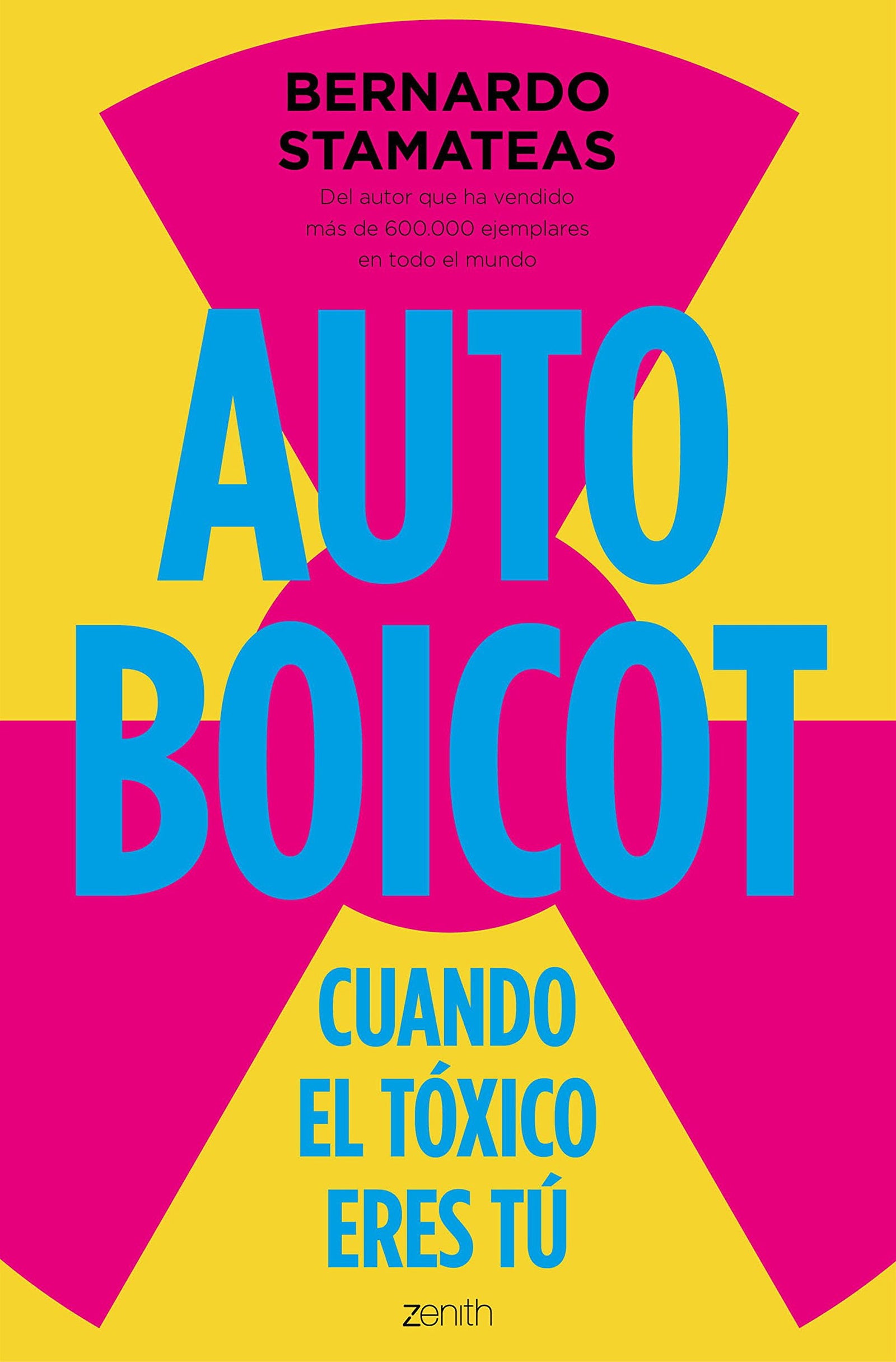 Autoboicot: Cuando el tóxico eres tú (Autoayuda y superación)