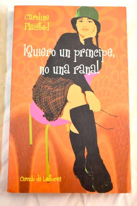 ¡QUIERO UN PRÍNCIPE, NO UNA RANA!