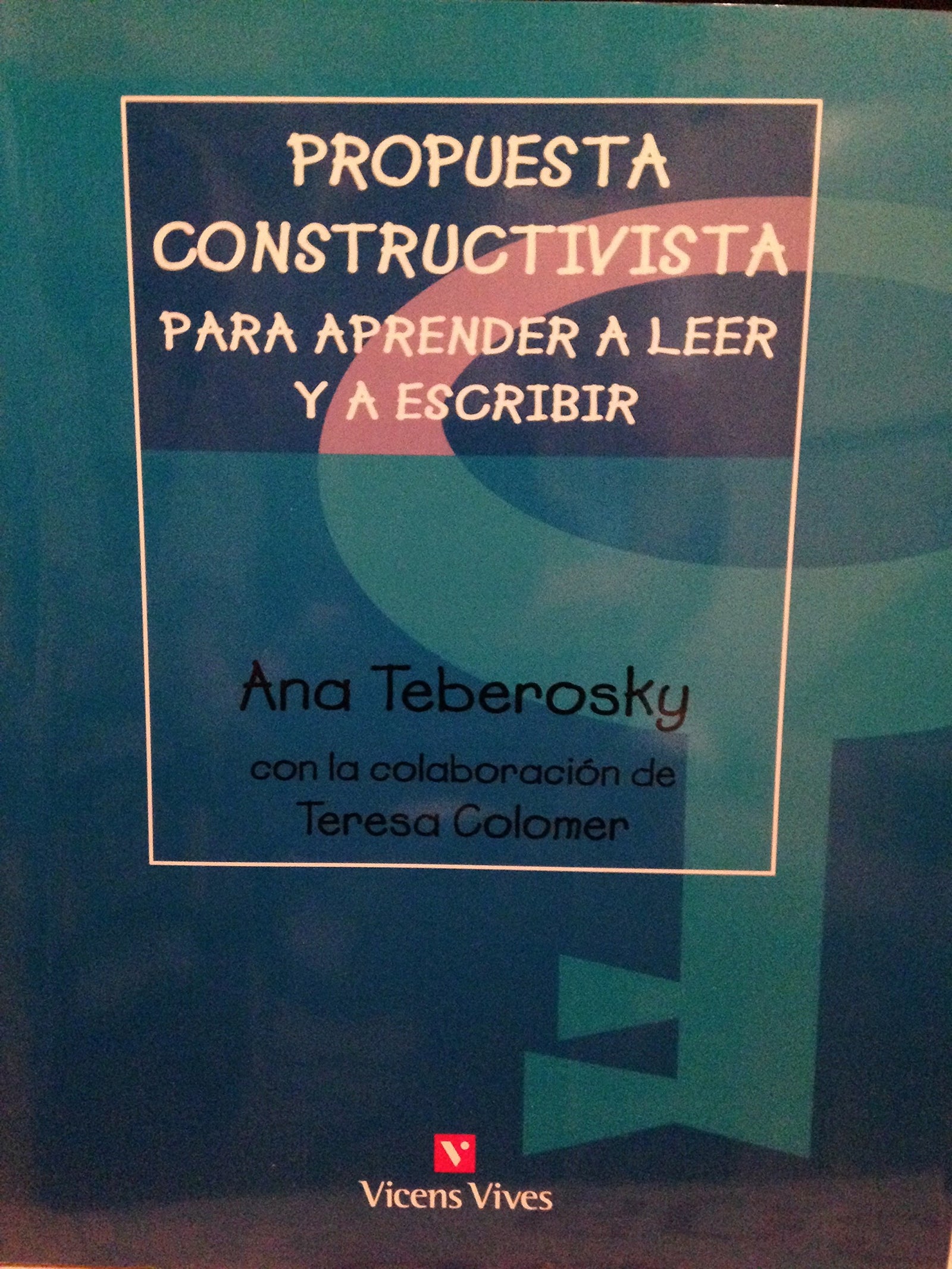 PROPUESTA CONSTRUC.APREND.LEER Y ESCRIBI (SIN COLECCION)