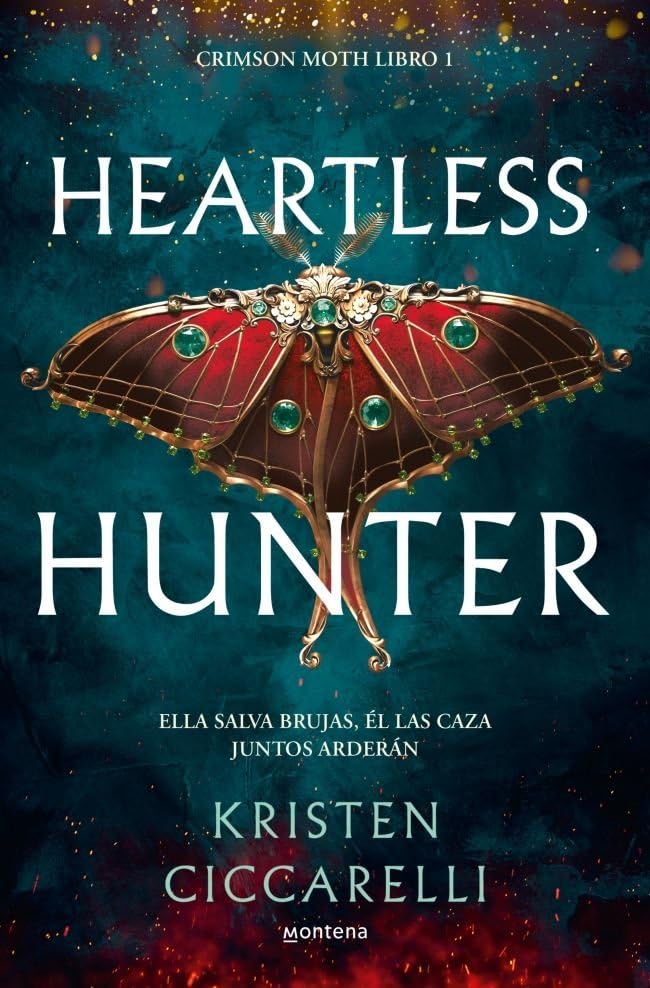 Heartless Hunter. Crimson Moth Libro 1. Ella Salva Brujas. Él Las Caza, Juntos Arderán
