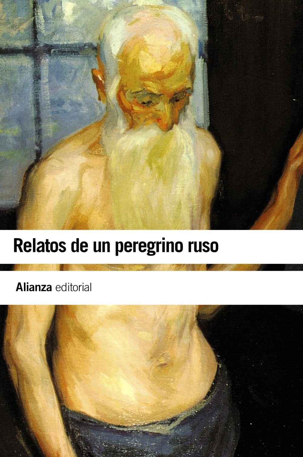 Relatos de un peregrino ruso (El libro de bolsillo - Humanidades)