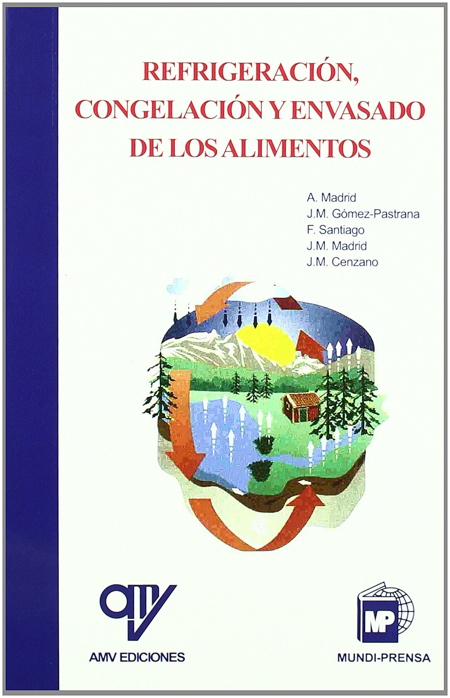 Refrigeración, congelación y envasado de los alimentos (MUNDIPRENSA)