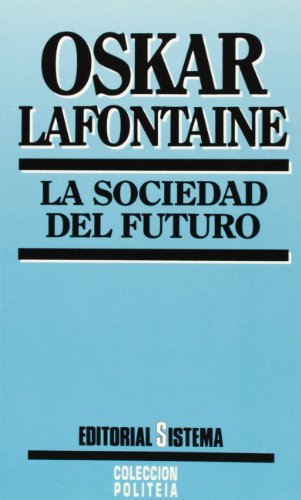 SOCIEDAD DEL FUTURO, LA (SIN COLECCION)