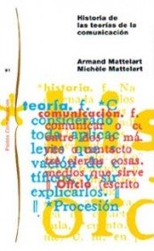 Historia de las teorías de la comunicación: Nueva edición revisada y ampliada: 165