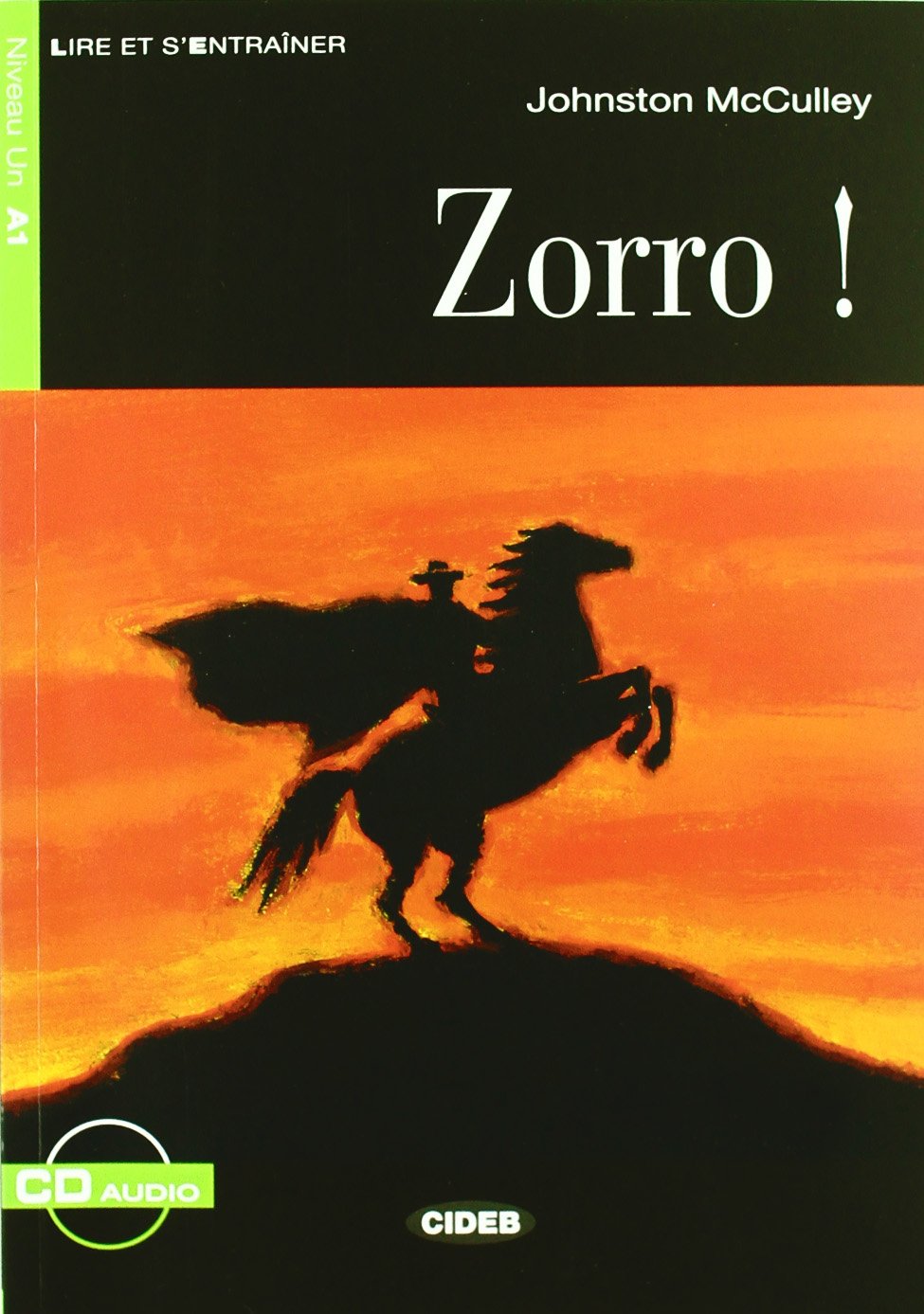 ZORRO: Niveau Un A1 (Lire et s'entraîner) - 9788853008169 (CIDEB. CHAT NOIR. LIRE ET S'ENTRAINER)