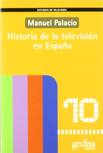 Historia de la televisión en España: 10 (SIN COLECCION)