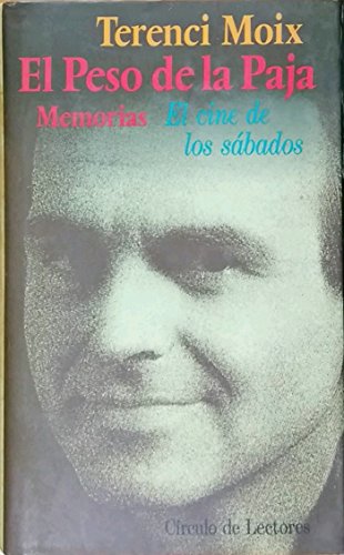Peso de la paja I: el cine de lossabados: memorias