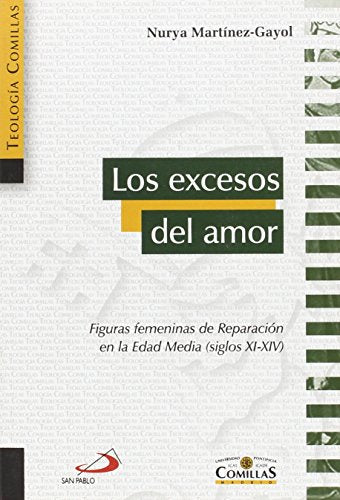 Los excesos del amor: 17 (Teología Comillas)