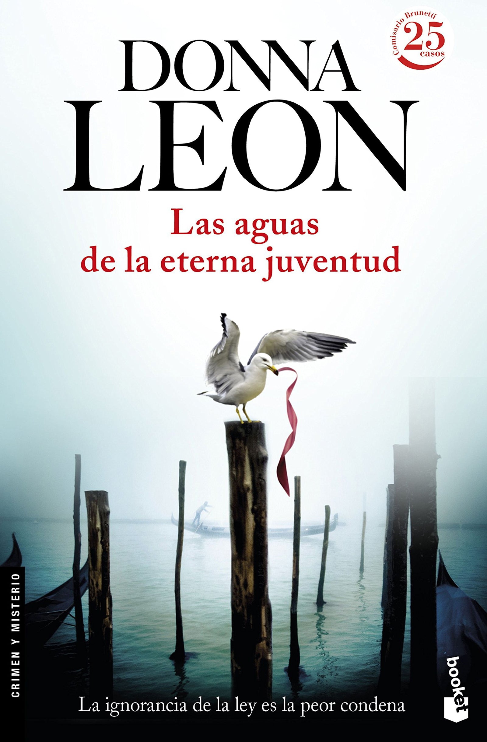 Las aguas de la eterna juventud: Serie Comisario Brunetti: 17 (Crimen y misterio)