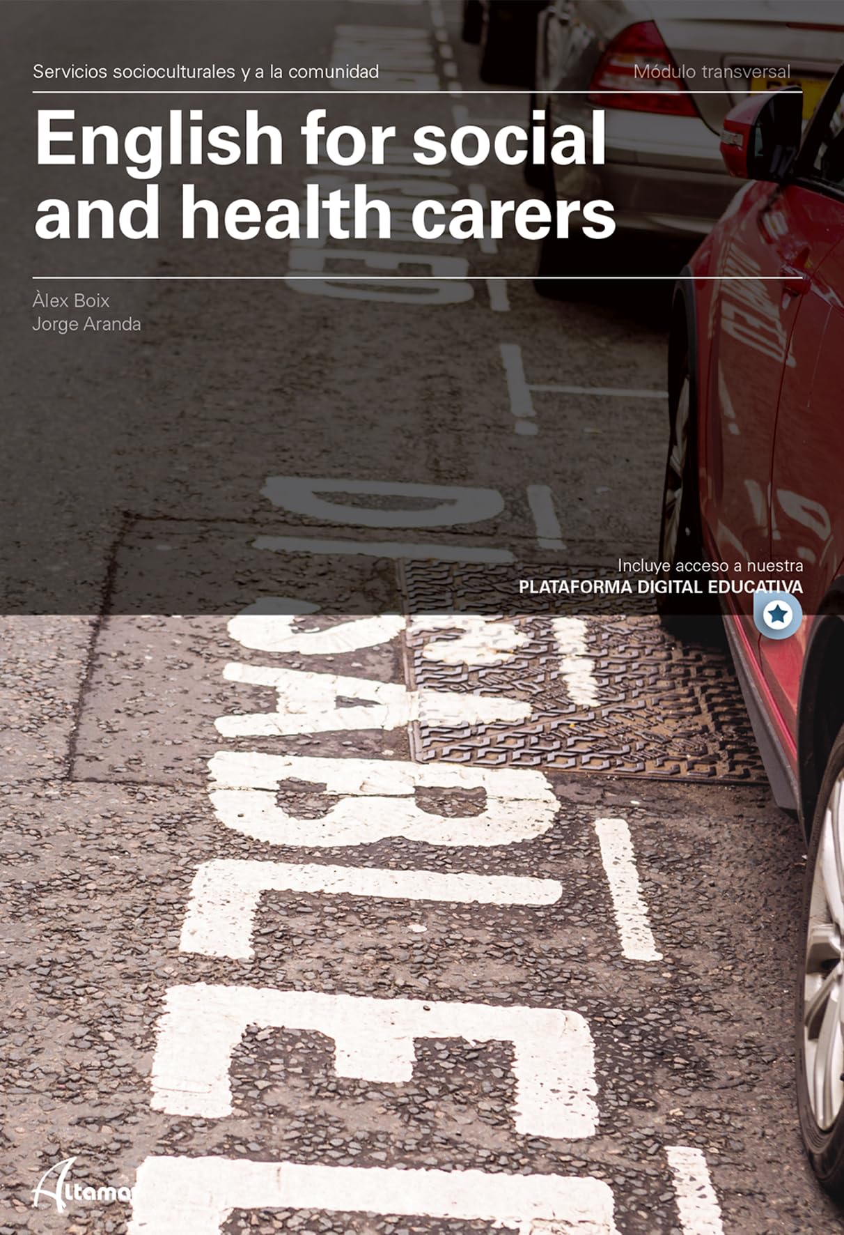 English for social and health carers. (CFGM ATENCIÓN A PERSONAS EN SITUACIÓN DE DEPENDENC)