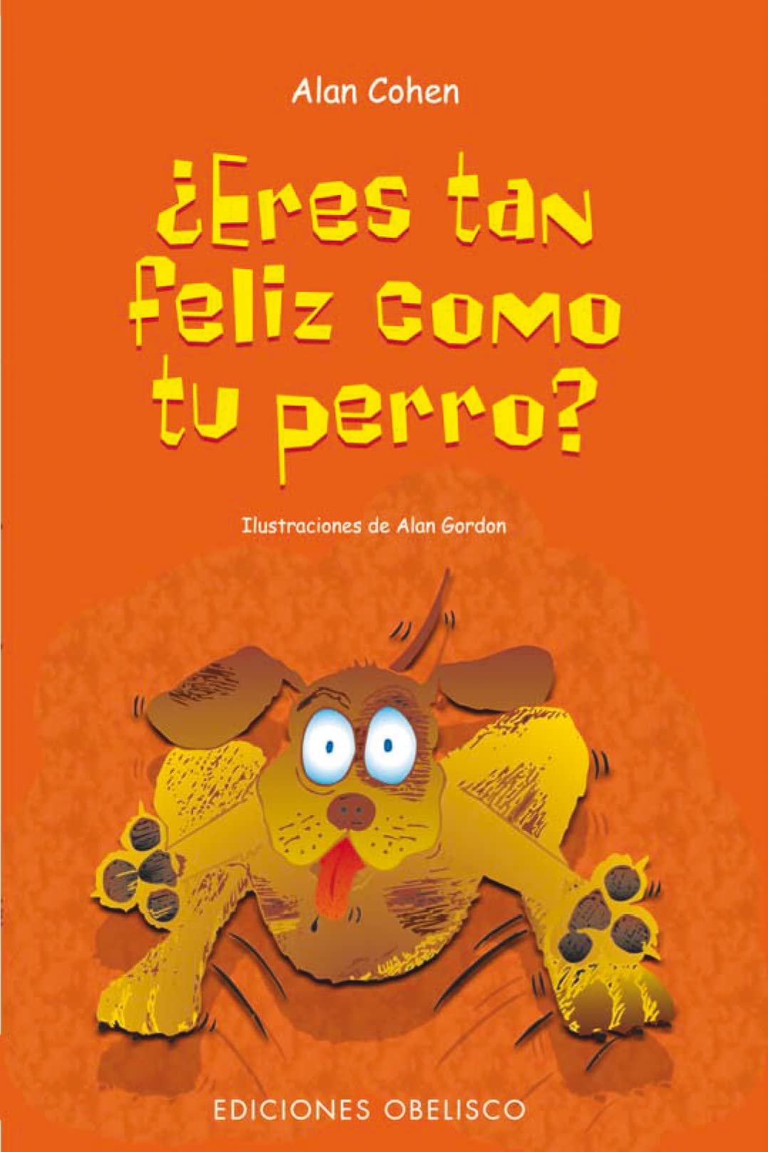 ¿Eres tan feliz como tu perro? (SALUD Y VIDA NATURAL)
