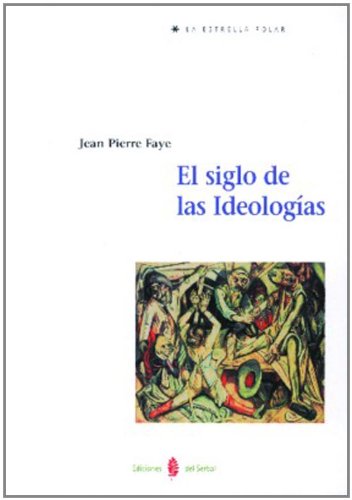 El siglo de las ideologías: 13 (La estrella polar)