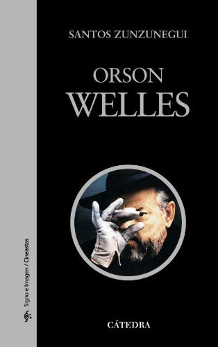 Orson Welles (Signo e imagen - Signo e imagen. Cineastas)