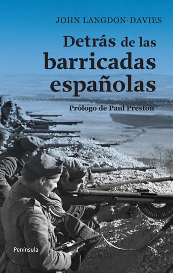 Detrás de las barricadas españolas: Prólogo de Paul Preston (ATALAYA)
