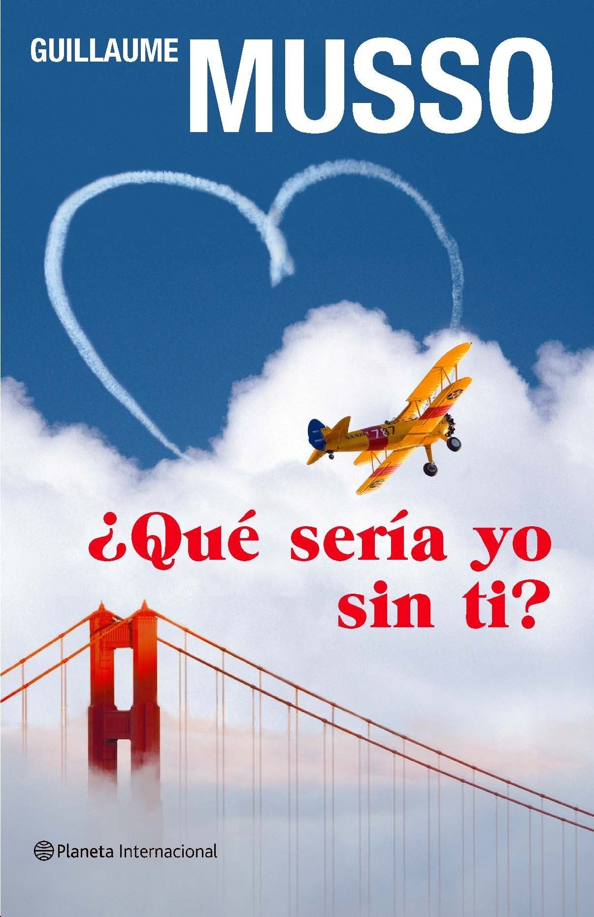 ¿Qué sería yo sin ti?: 1 (Planeta Internacional)