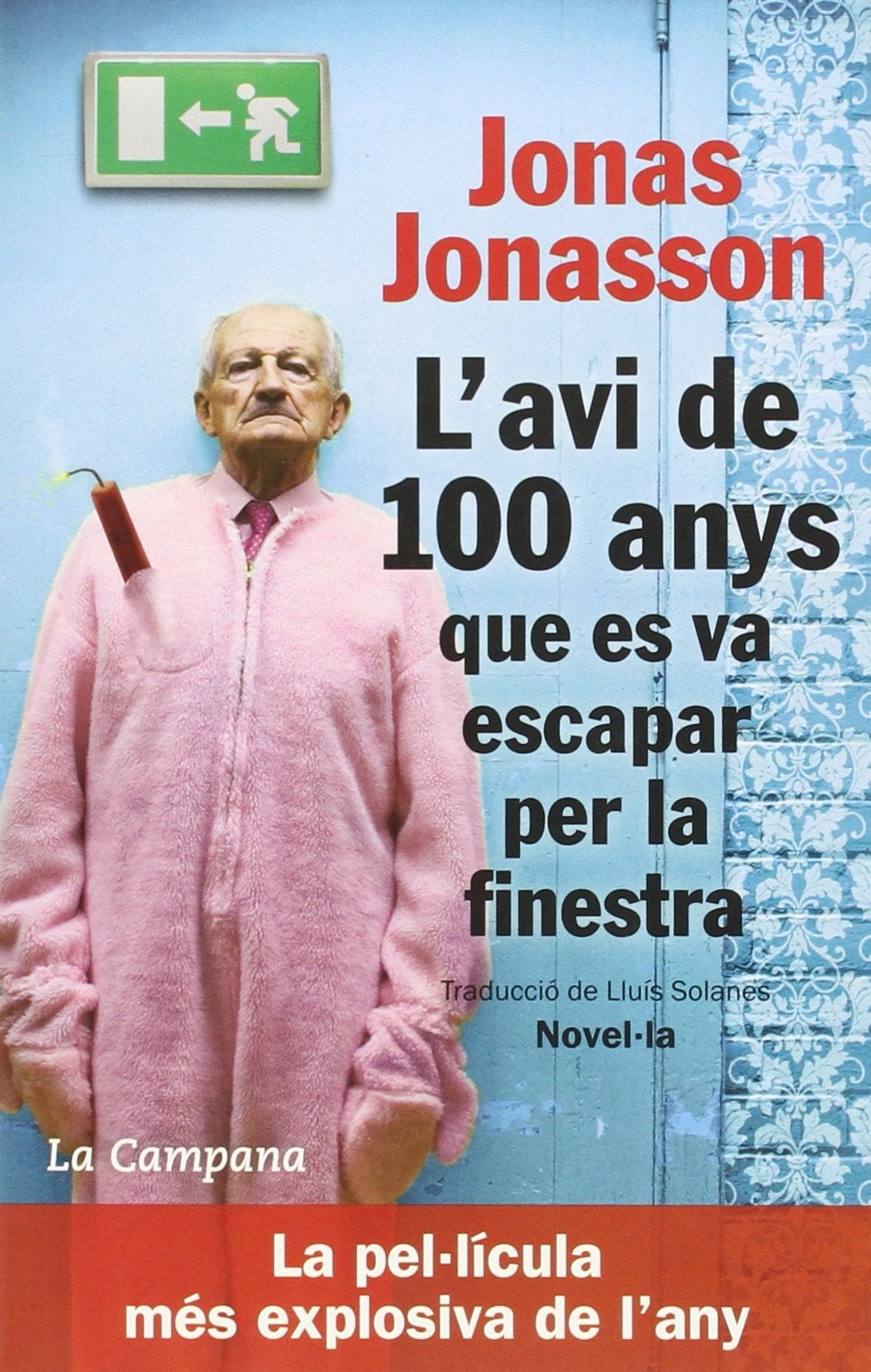 L'avi de 100 anys que es va escapar per la finestra (Narrativa)