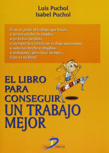El libro para conseguir un trabajo mejor (SIN COLECCION)