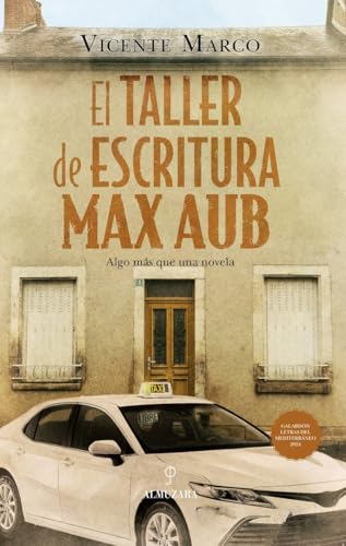 EL TALLER DE ESCRITURA MAX AUB (Novela)