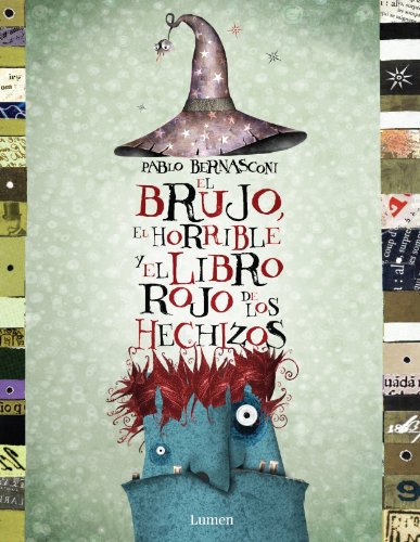 El brujo, el horrible y el libro rojo de los hechizos (LUMEN INFANTIL)