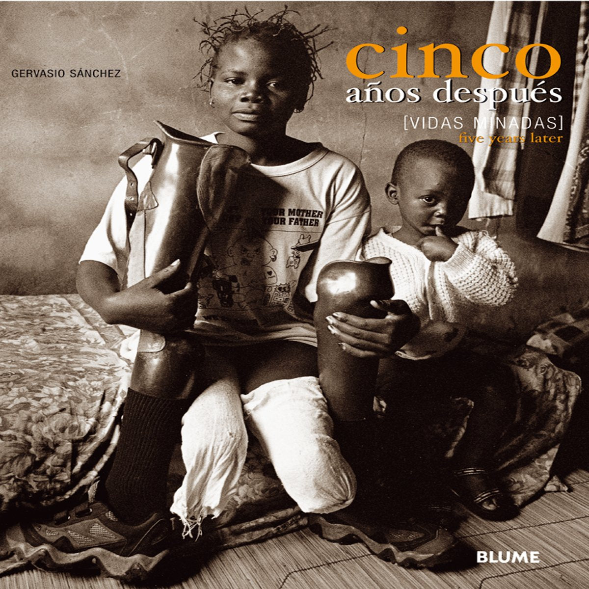 Vidas minadas. Cinco años después: Bilingual Edition (MEDICOS SIN FRONTERAS)