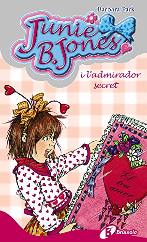 Junie B. Jones i l'admirador secret (Catalá - A PARTIR DE 6 ANYS - PERSONATGES I SÈRIES - Junie B. Jones)