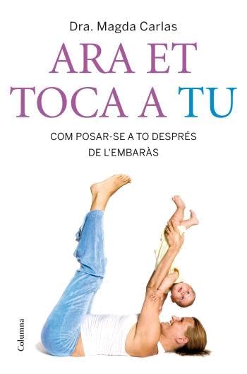 Ara et toca a tu (PRÀCTICS)