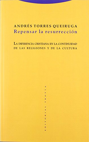 Repensar La Resurrección. La Diferencia Cristiana En La Continuidad De Las Religiones Y De La Cultura (Estructuras y Procesos. Religión)