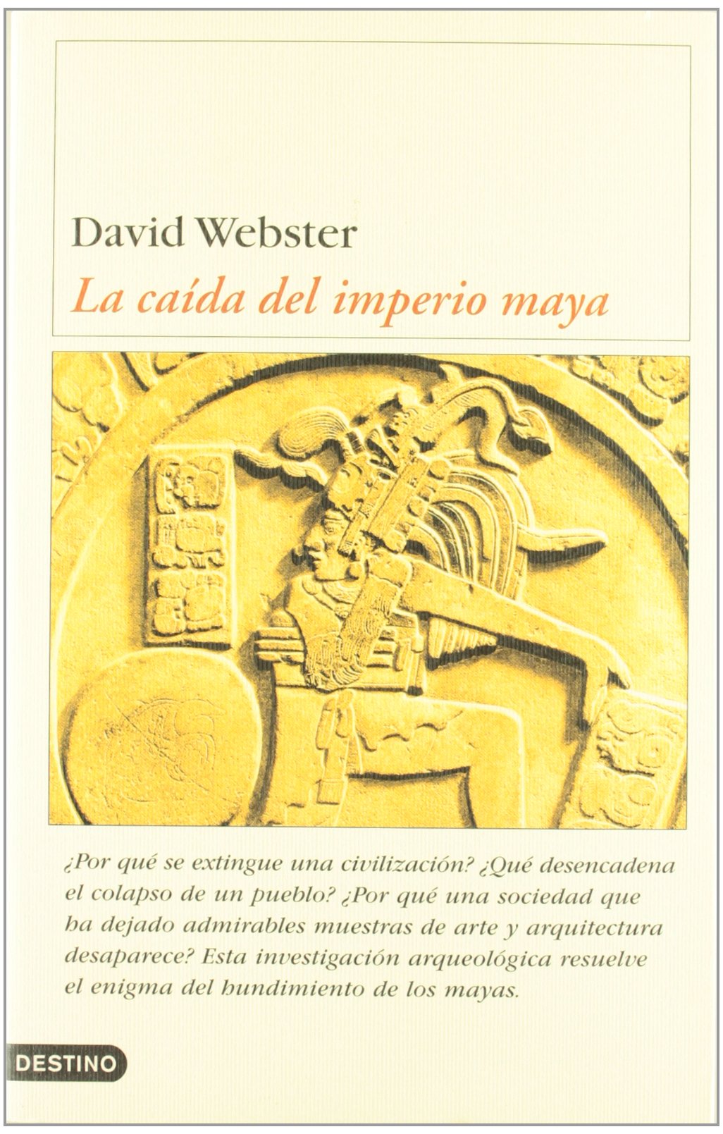 La caída del imperio maya (Imago Mundi)