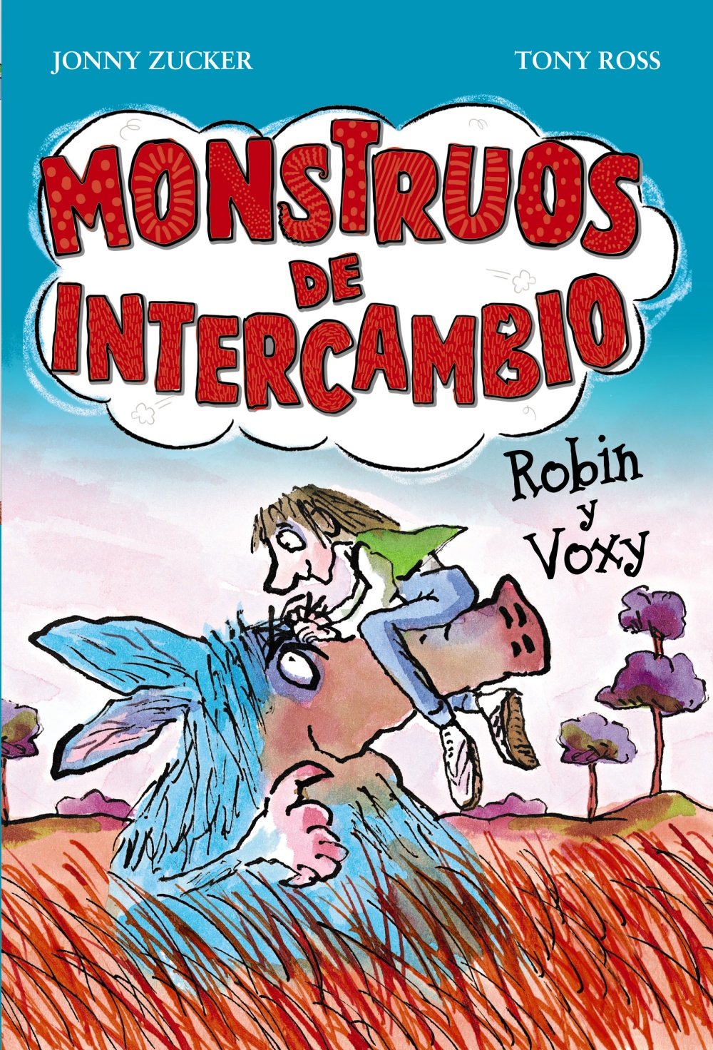 Monstruos de intercambio. Robin y Voxy (Libros Para Jóvenes - Libros De Consumo)