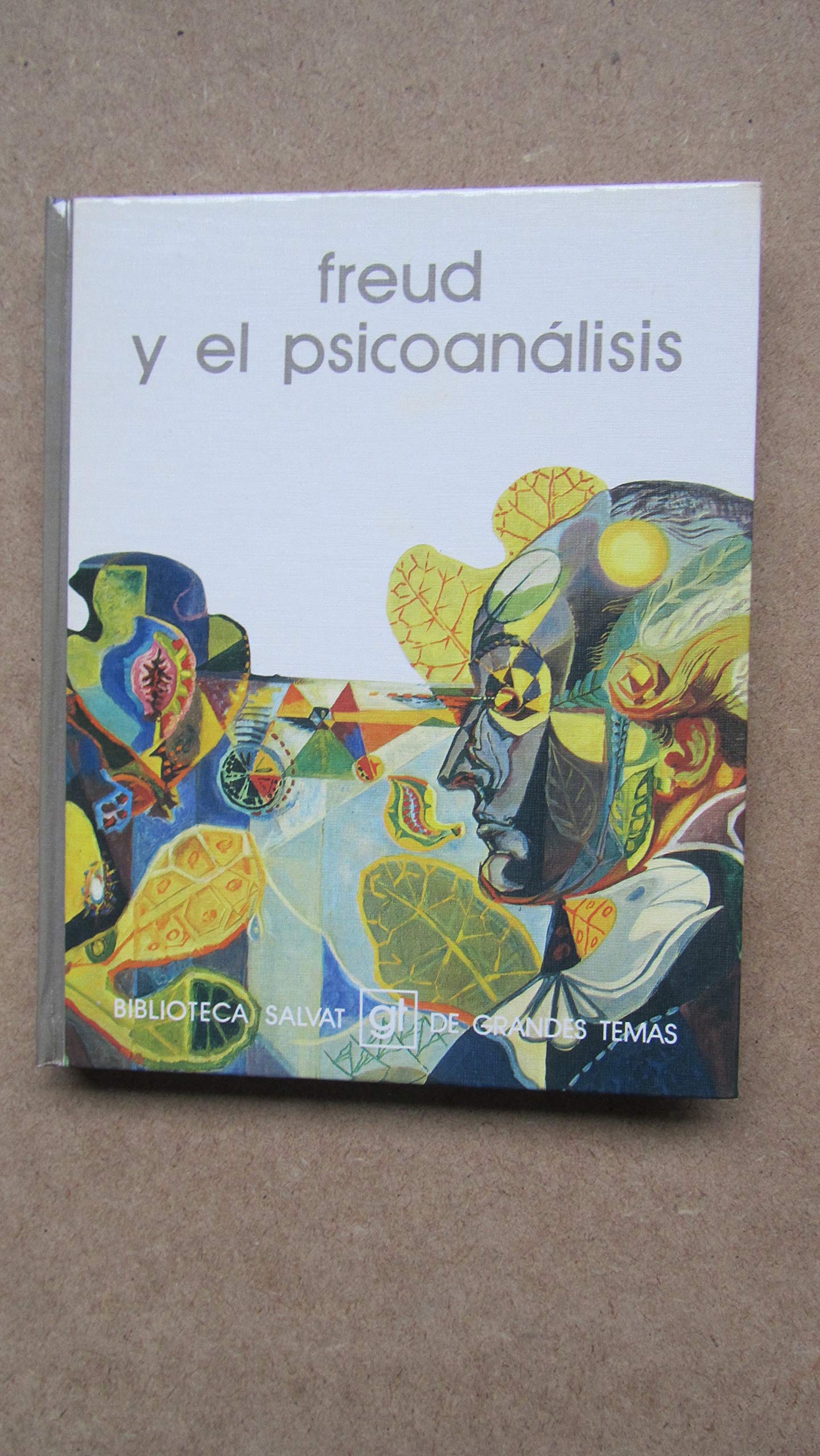 Freud y el Psicoanálisis (tomo 28)