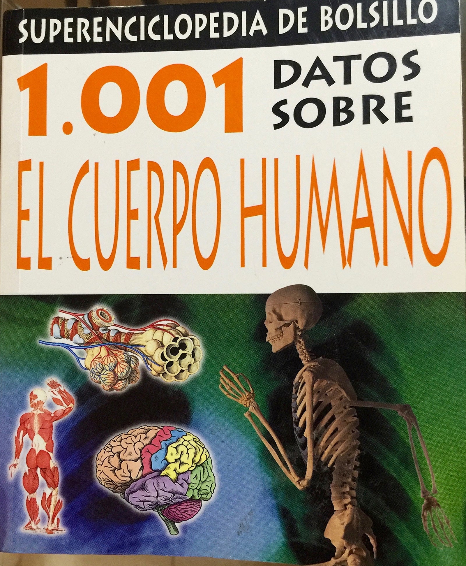 1.001 datos sobre el cuerpo humano (NO FICCIÓN INFANTIL)