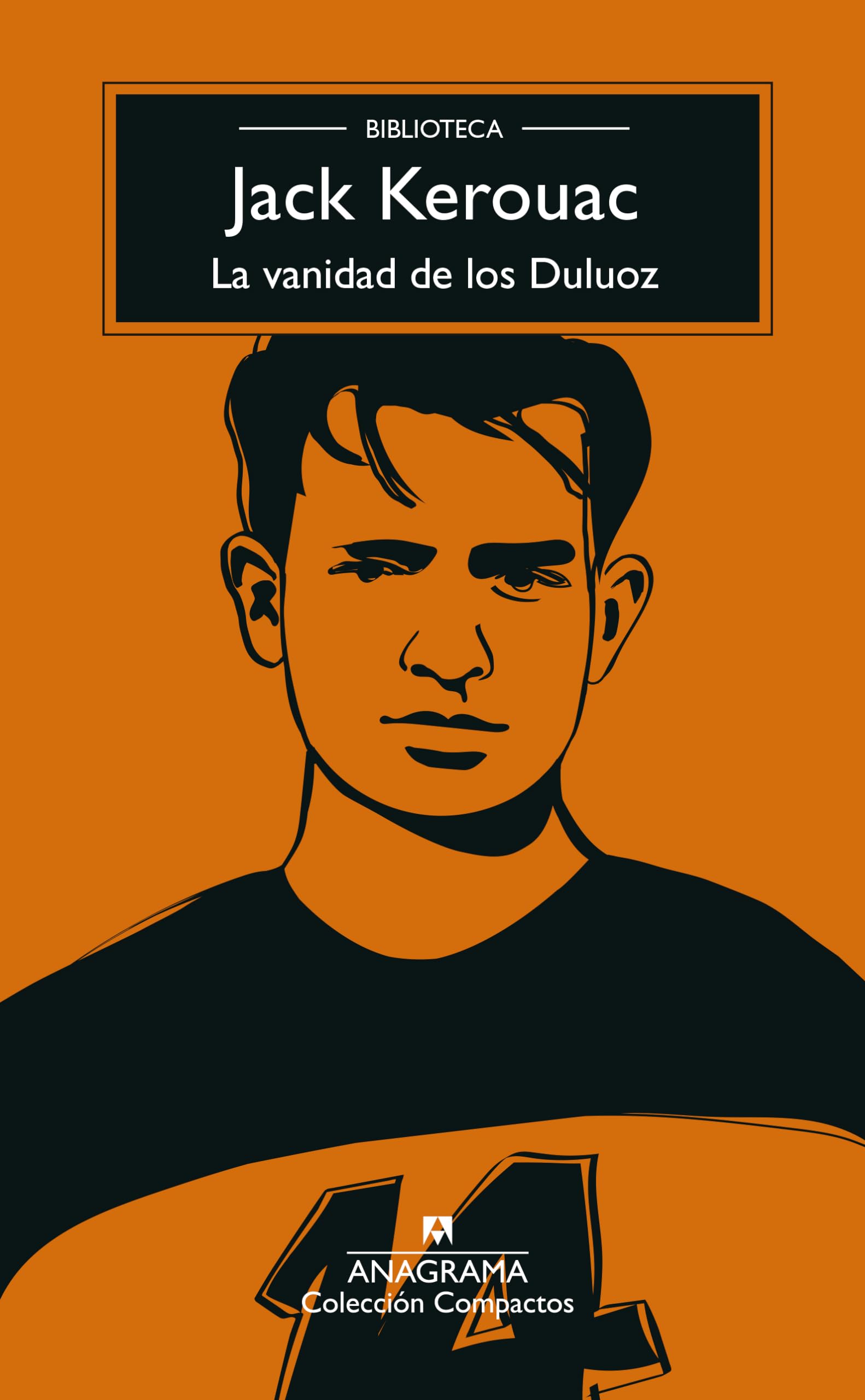 La vanidad de los Duluoz: Una educación audaz, 1935-1946: 7 (Compactos)