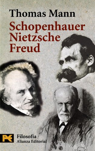 Schopenhauer, Nietzsche, Freud (El Libro De Bolsillo - Filosofía)