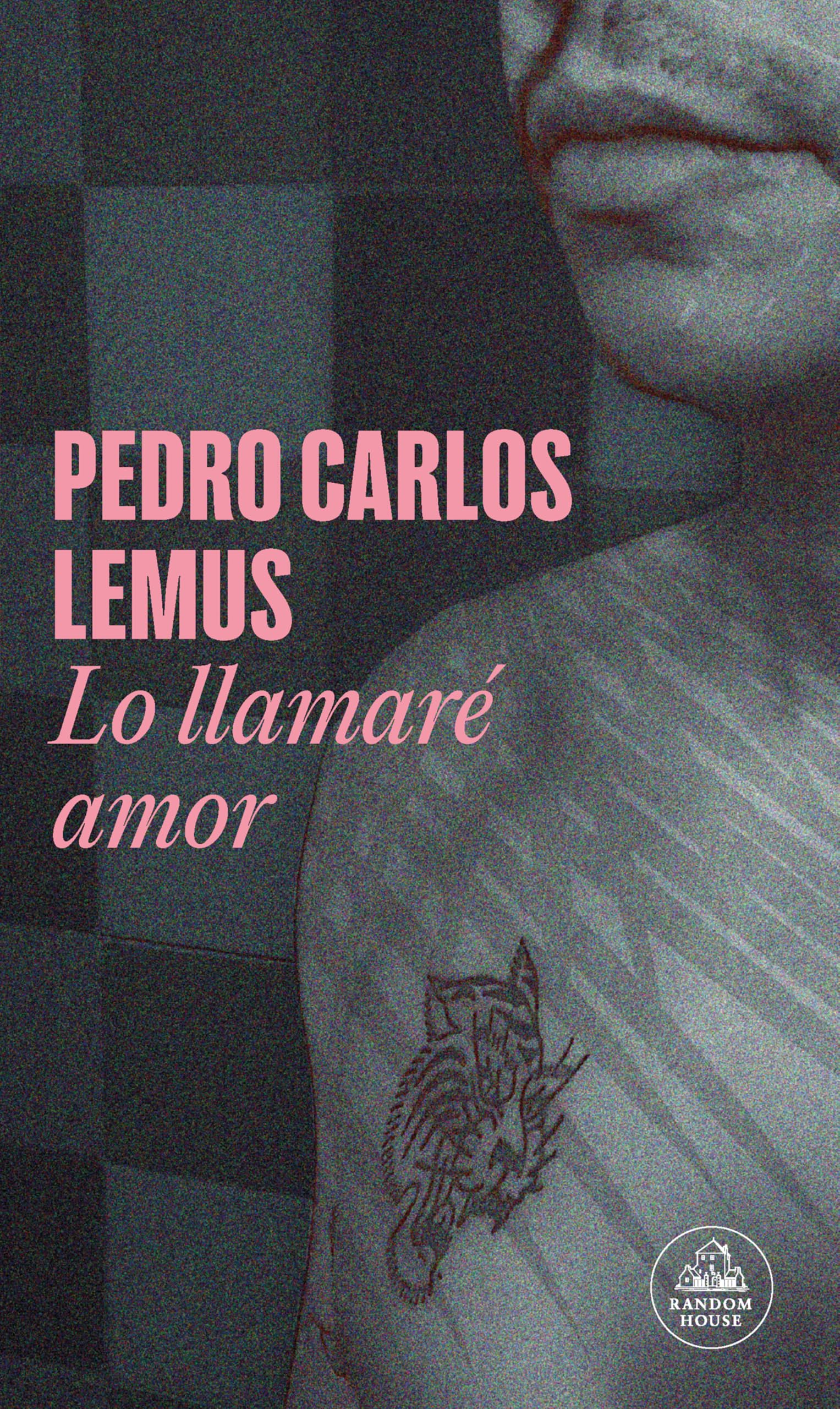 Lo llamaré amor (Mapa de las lenguas) (Random House)