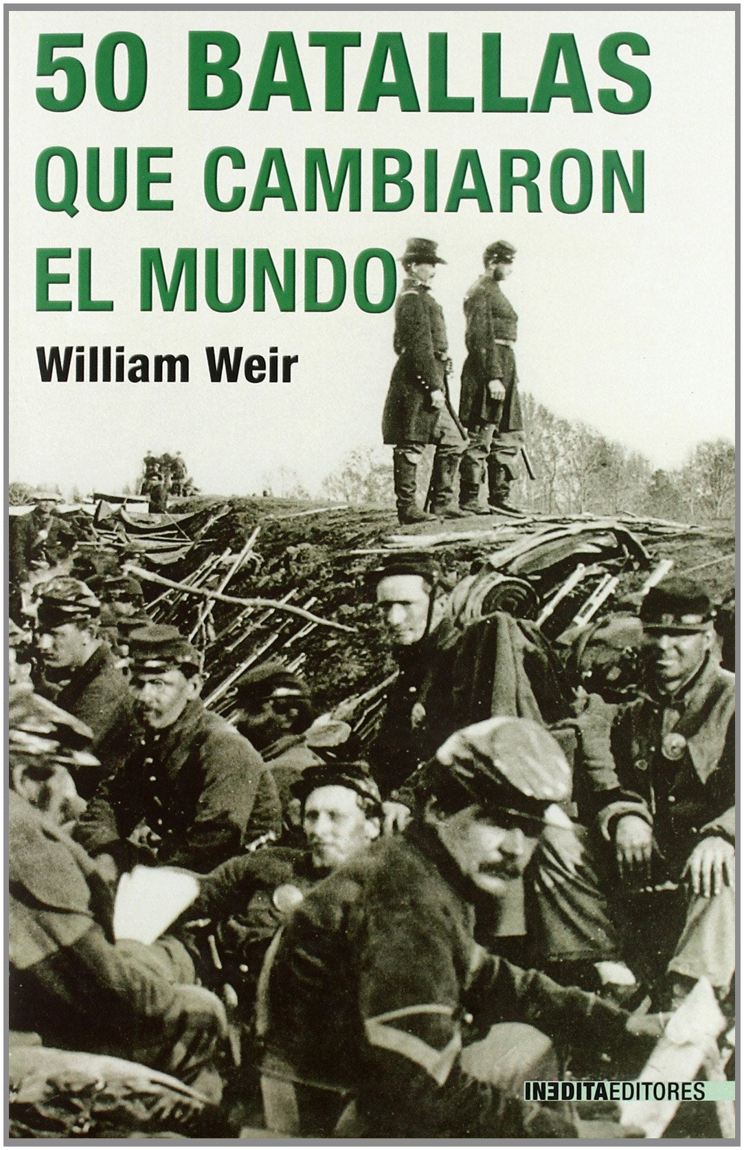 50 BATALLAS QUE CAMBIARON EL MUNDO (HISTORIA INEDITA)