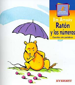 Ratón y los números: Cuentos sin palabras (Leer es vivir)