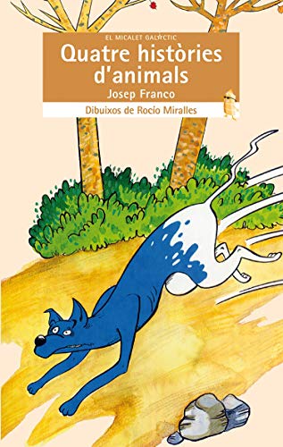 Quatre històries d'animals: 15 (El Micalet Galàctic)