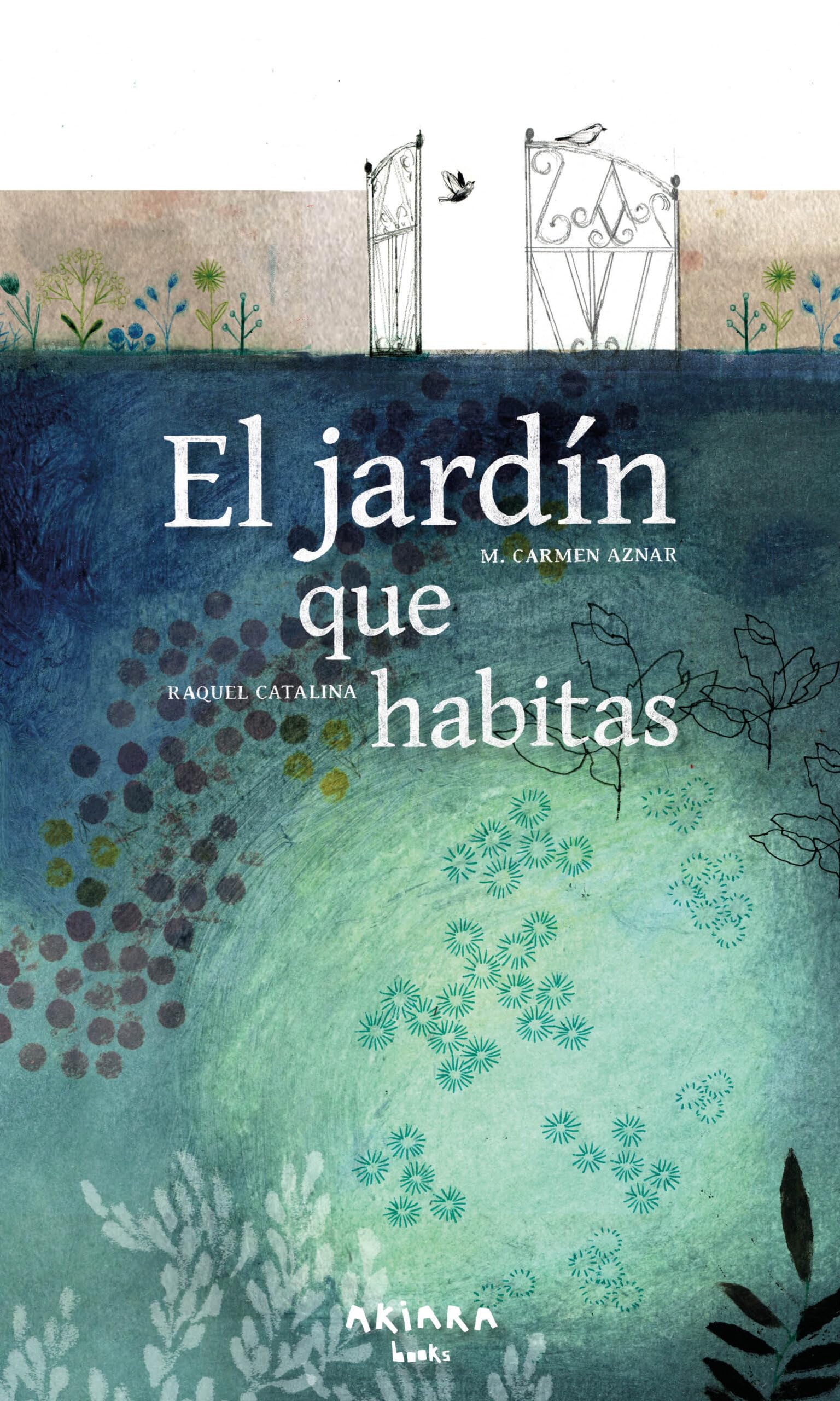 El jardín que habitas: 8 (AKIPOETA)