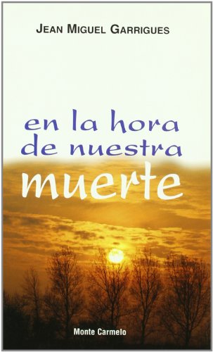 En la hora de nuestra muerte (Amigos de Orar)