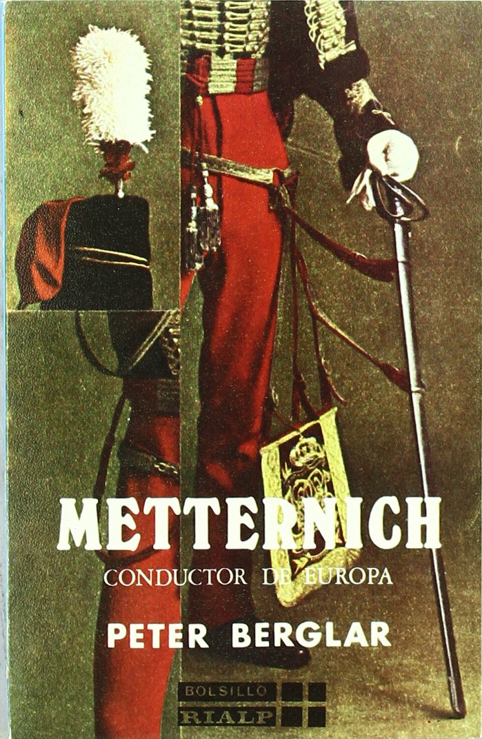 Metternich, Conductor de Europa (Bolsillo)