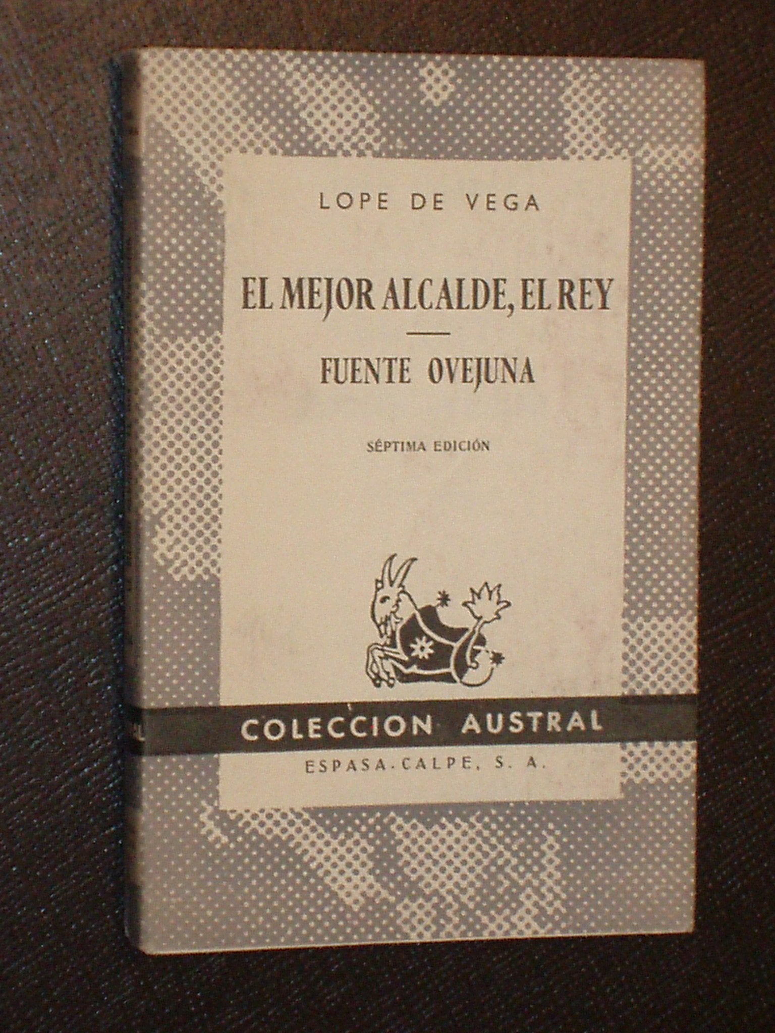 El mejor alcalde, el rey. fuenteovejuna
