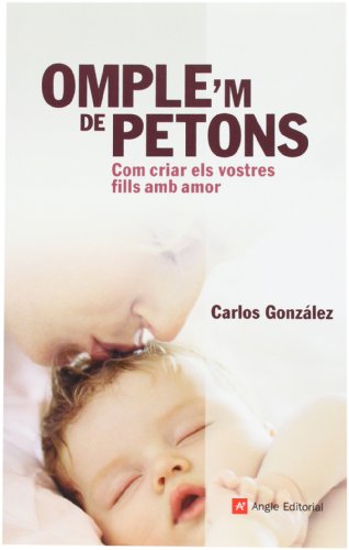 Omple'M De Petons: Com criar els vostres fills amb amor: 3 (Inspira)