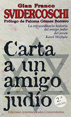 Carta a un amigo judío: la extraordinaria historia del amigo judío del joven Karol Wojtyla (Letras)