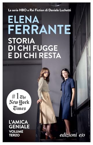 Storia di chi fugge e di chi resta. L'amica geniale (Vol. 3): tempo di mezzo (Dal mondo)